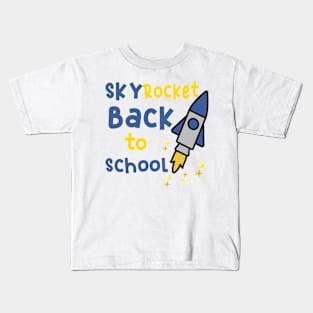 Sky rocket Back to school 2022 T shirt Kids T-Shirt